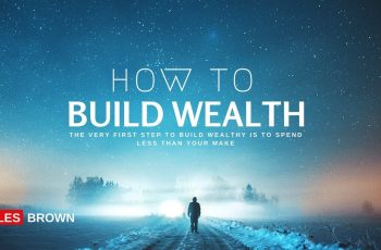 How to build wealth from nothing