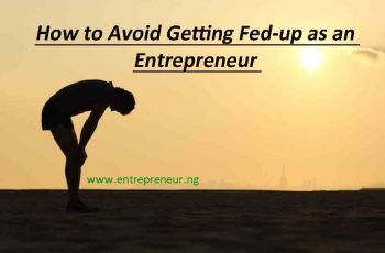 how to avoid getting fed up