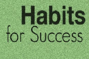 important habits needed for success