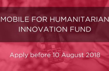 GSMA Mobile For Humanitarian Innovation Fund 2018