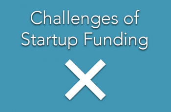 major startup financing challenges
